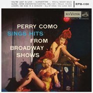 Perry Como ~ Hits From Broadway Shows