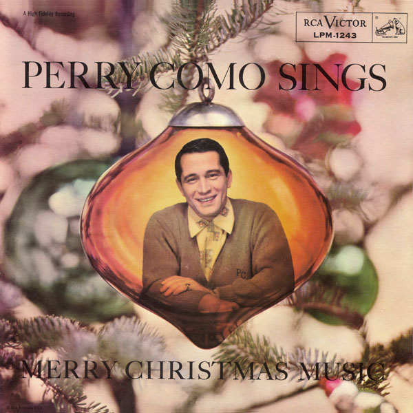 Perry Como Sings Merry Christmas Music - 1957 RCA Victor compilation