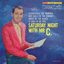 Saturday Night With Mr. C. ~ 1958  EP release