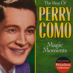 The Best of Perry Como / Magic Moments