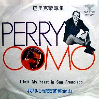 I Left My Heart in San Francisco - Perry Como
