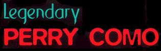 Legendary Perry Como