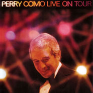 Perry Como Live On Tour ~ Album Notes
