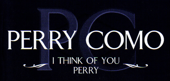 I Think of You / Perry (two-fer)