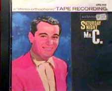 Saturday Night With Mr. C. ~ Original Stereo Orthophonic Tape Consumer Masters