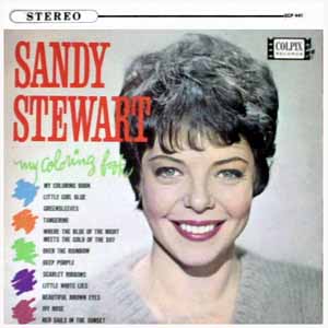 Sandy Stewart became popular when she sang My Coloring Book on Perry Como's Kraft Music Hall on Oct 31, 1962. She later recorded the song and this LP. Songs are: My Coloring Book, Little Girl Blue, Greensleeves, Tangerine, Where The Blue Of The Night Meets The Gold Of The Day, Over The Rainbow, Deep Purple, Scarlet Ribbons, Little White Lies, Beautiful Brown Eyes, Ivy Rose and Red Sails In The Sunset.